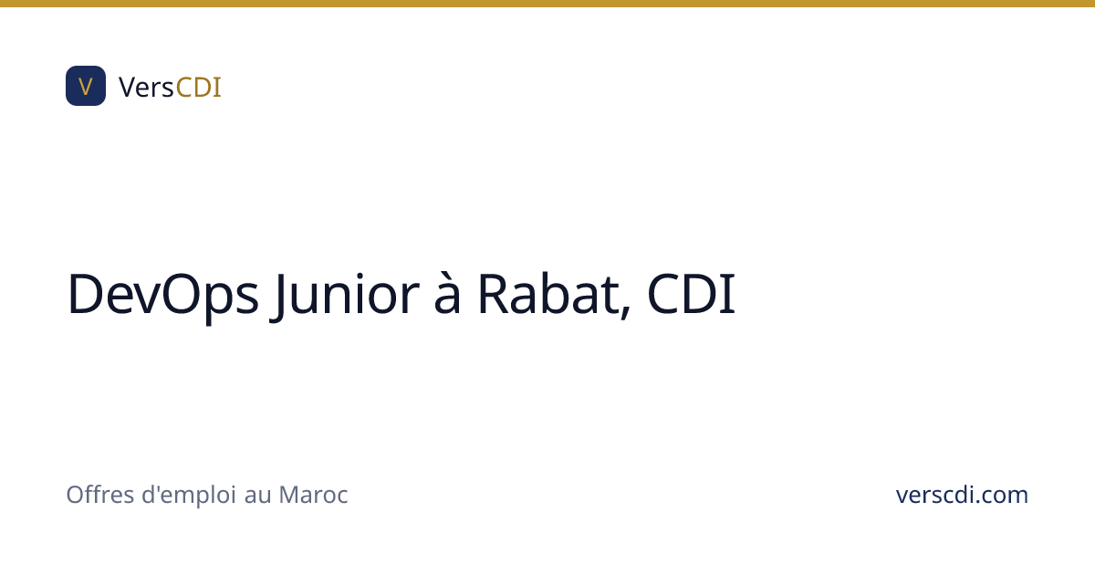 DevOps Junior à Rabat, CDI | VersCDI