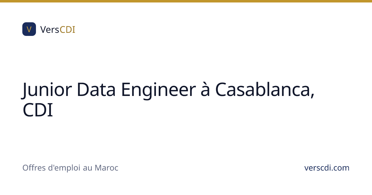 Junior Data Engineer à Casablanca, CDI | VersCDI